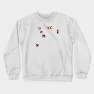 Typography says Vaccine Crewneck Sweatshirt